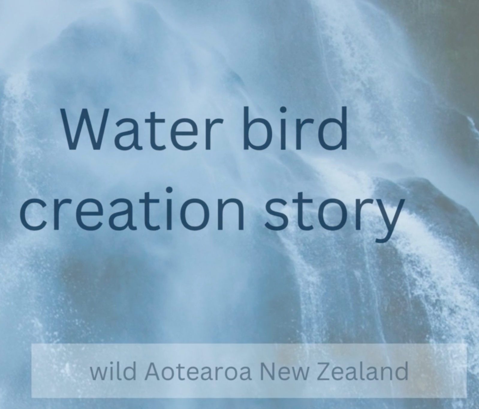 The creation of The Blue Waterbird, of Stirling Falls a waterfall in Milford Sound New Zealand - also know as Waimanu (or water bird) in te reo Maaori. 